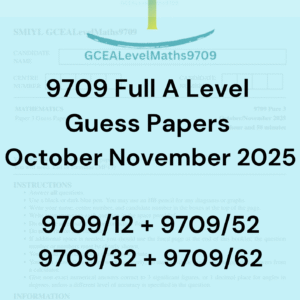 Full A Level Guess Papers: 9709/12, 9709/32, 9709/52 and 9709/62 October November 2025